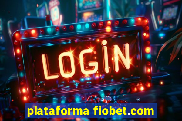 plataforma fiobet.com